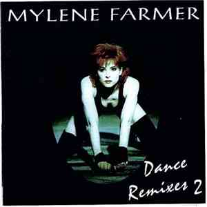 Mylène Farmer - Dance Remixes 2