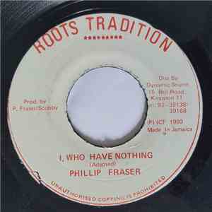 Phillip Fraser - I, Who Have Nothing