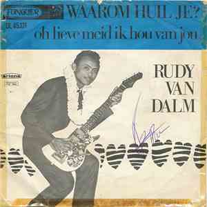 Rudy & The Royal Rhythmics - Waarom Huil Je?