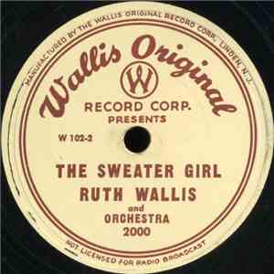 Ruth Wallis And Orchestra - The Sweater Girl