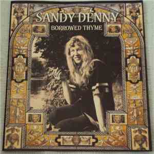 Sandy Denny - Borrowed Thyme