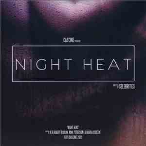 Selebrities - Night Heat