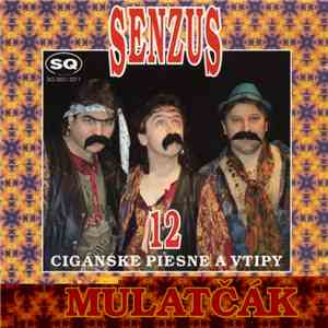 Senzus - Senzus 12 (Mulatčák - Cigánske Piesne A Vtipy)