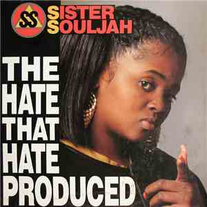 Sister Souljah - The Hate That Hate Produced