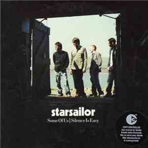 Starsailor - Some Of Us / Silence Is Easy