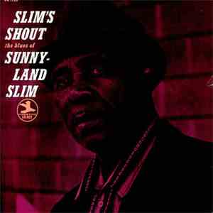 Sunnyland Slim - Slim's Shout