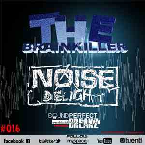 The Brainkiller - Noise Delight