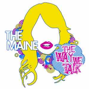 The Maine - The Way We Talk