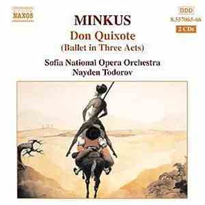 The Sofia National Opera Orchestra, Nayden Tadorov - Don Quixote (Ballet in Three Acts)