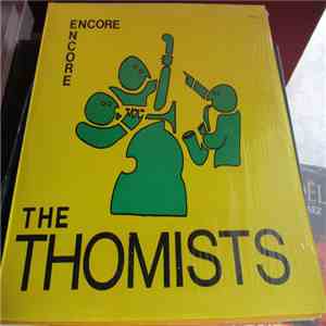 The Thomists - Encore