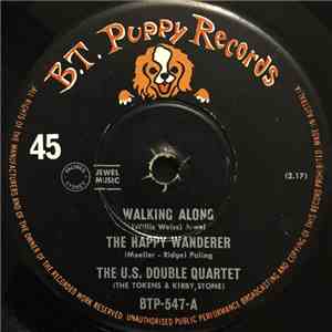 The U.S. Double Quartet - Walking Along/The Happy Wanderer