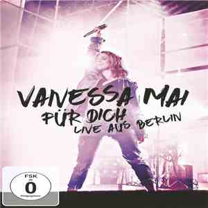 Vanessa Mai - Für Dich - Live Aus Berlin