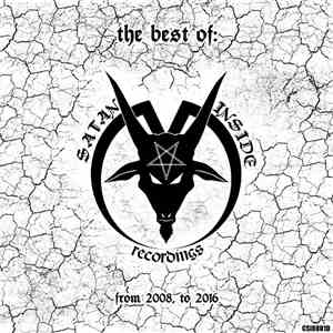 Various - The Best Of Satan Inside Recordings From 2008 To 2016.