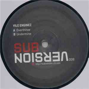 Vile Enginez - Overthrow / Undermine