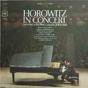 Vladimir Horowitz - Horowitz In Concert (Recorded At His 1966 Carnegie Hall Recitals)