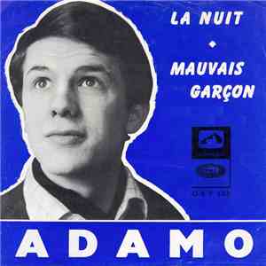 Adamo - La Nuit / Mauvais Garçon