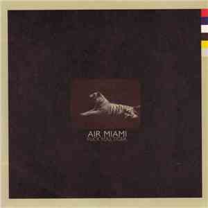 Air Miami - Fuck You, Tiger