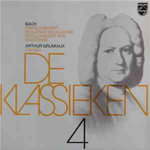 Bach - Arthur Grumiaux, I Musici - Tripelconcert, Viool Concert, Silicienne En Allegro, Chaconne