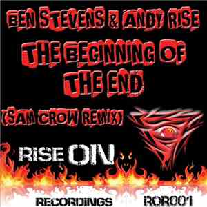 Ben Stevens & Andy Rise - The Beginning Of The End (Sam Crow Remix)