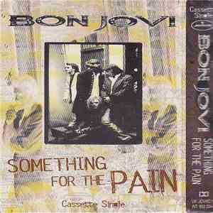 Bon Jovi - Something For The Pain