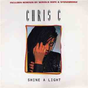 Chris C - Shine A Light