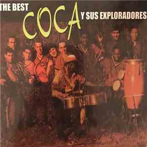 Coca Y Sus Exploradores - The Best