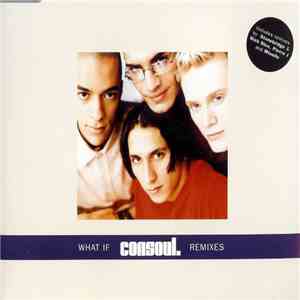 Consoul - What If (Remixes)