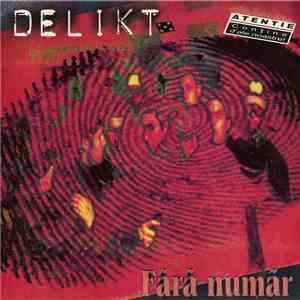 Delikt - Fără Număr