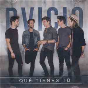 Dvicio - Qué Tienes Tú