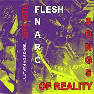 Flesh Narc - Songs of Reality