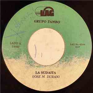 Grupo Tambo - La Sudaita / Yo Quiero Un Beso