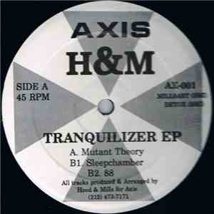 H&M - Tranquilizer EP