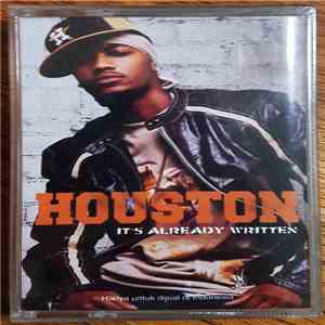 Houston  - It's Already Written