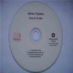 James Trystan - Give It To Me