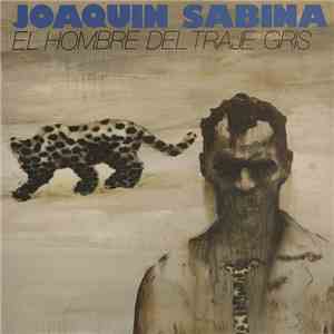 Joaquin Sabina - El Hombre Del Traje Gris