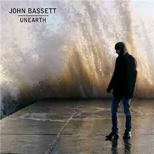 John Bassett  - Unearth