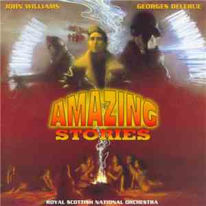 John Williams  / Georges Delerue - Amazing Stories