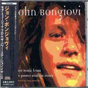 Jon Bongiovi - More Music From The Power Station Years