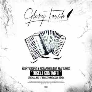 Kenny Ground & Riccardo Farina Feat. Rango  - Dikeli Kontakti