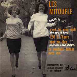 Les Mitoufle (Martine Et Suzy) - C’est Toi Mon Idole (My Boy Lollipop)