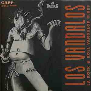 Los Vandalos - La Rock & Roll Vandalos Blues