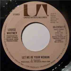 Louise Whitney - Let Me Be Your Woman