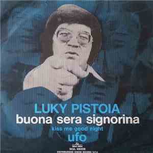 Luky Pistoia - Buonasera Signorina (Kiss Me Good Night)