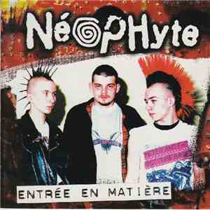 Néophyte - Entrée En Matière
