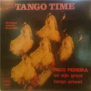 Paco Pereira En Zijn Groot Tango Orkest - Tango Time