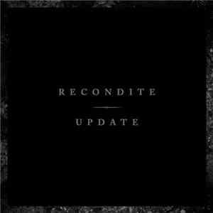 Recondite - Update