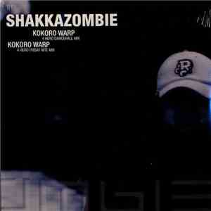 Shakkazombie - Kokoro Warp (4 Hero Remixes)