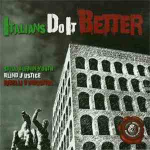 Still Burnin' Youth, Blind Justice , Ribelli D'Indastria - Italians Do It B ...