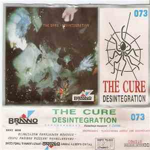 The Cure - Desintegration