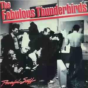 The Fabulous Thunderbirds - Powerful Stuff